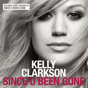 3. "Since U Been Gone" (2004)