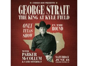 George Strait Ticket Demand Sets A Record - George Strait show poster.